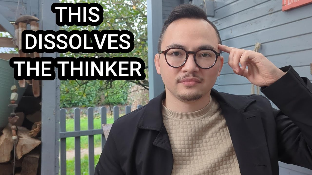This Easy Shift Dissolves The Thinker - Awakening