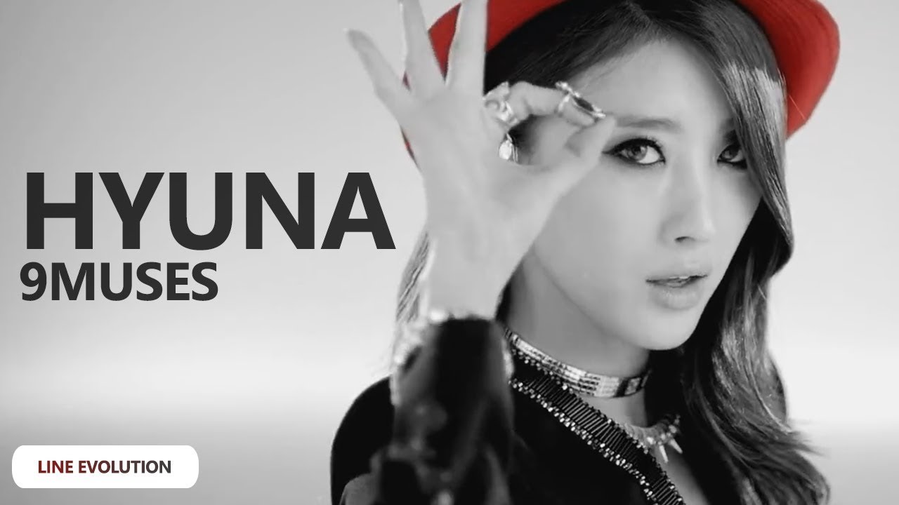 9MUSES - Hyuna (Line Evolution) (2010-2015) | TheSeverus