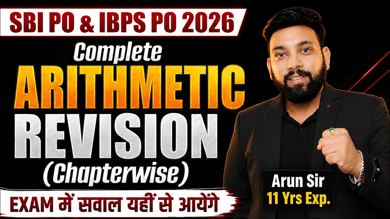 Complete Arithmetic Chapter-Wise Revision | One Shot Marathon | SBI PO 2026 | IBPS PO 2026, Arun Sir