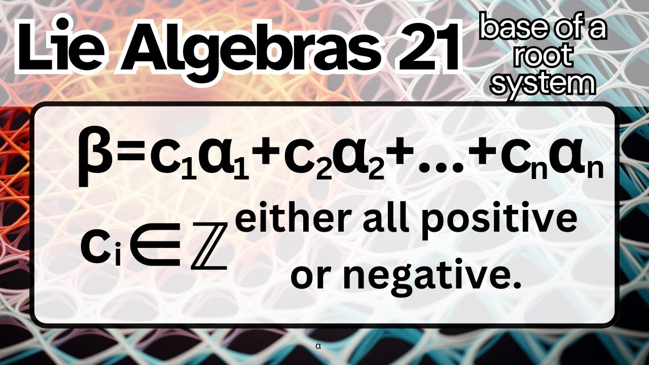 A base for a root system -- Lie Algebras 21