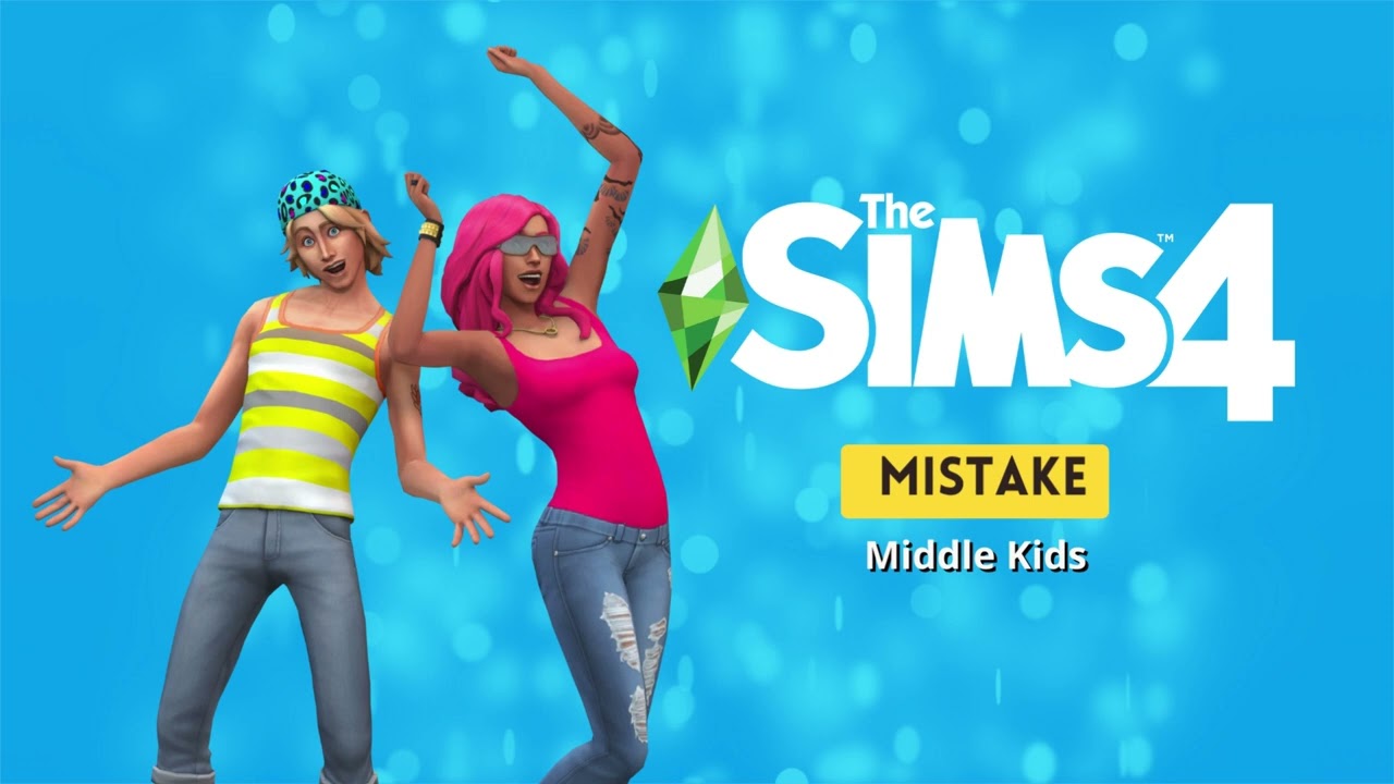 The Sims 4 Soundtrack - Mistake - Middle Kids