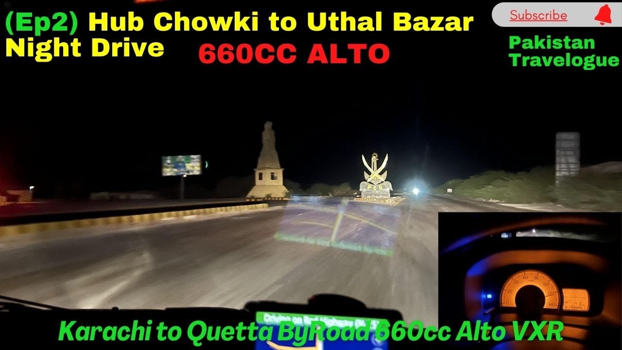 (Ep2) Hub Chowki to Uthal Night Drive | Karachi to Quetta Byroad Alto 660cc Nov 2022
