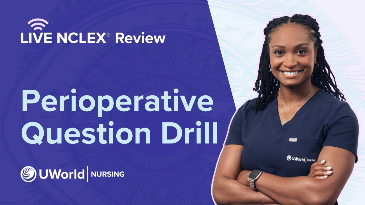 Live NCLEX&reg; Perioperative Question Drill