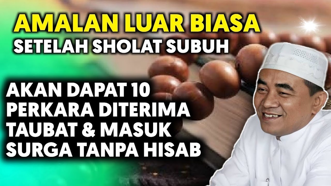 🔴Amalan Luar Biasa Setelah Sholat Subuh‼️Guru Bakhiet
