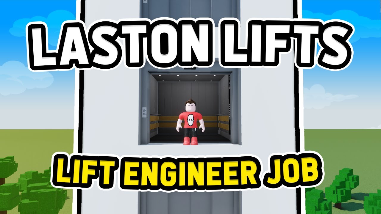 Becoming a LIFT ENGINEER in Roblox Laston Lifts