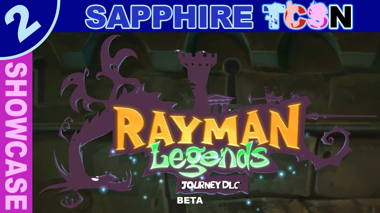 Rayman Legends: Journey Fan DLC Beta〖 Sapphire TCSN 〗