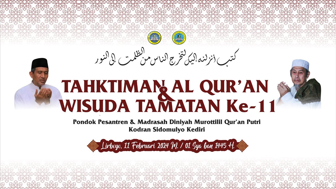 TAKHTIMAN AL QUR'AN  & WISUDA TAMATAN KE-11 PPMQ PUTRI