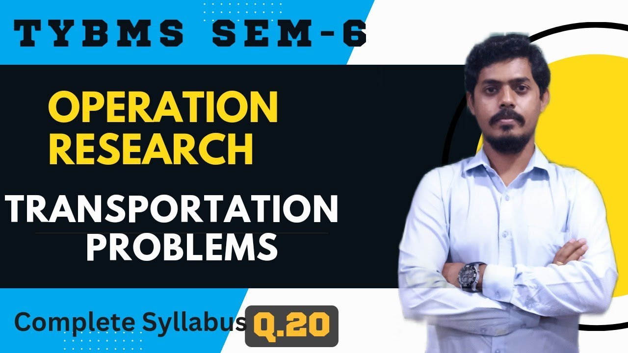 Ch-5 Transportation Problem l Case Study l Operation Research l TYBMS Sem-6 l Mukund Sir