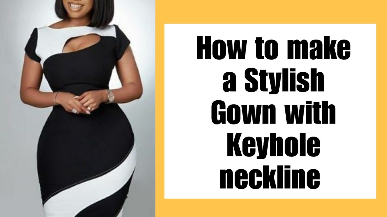 How to make a Stylish Gown with Keyhole neckline (DIY)