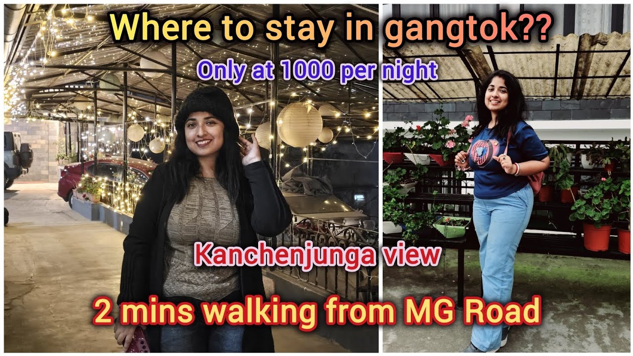 Gangtok Hotel| Gangtok Tourist places| Gangtok Sikkim| Affordable: Rs 1030 per night| 2mins MG MARG
