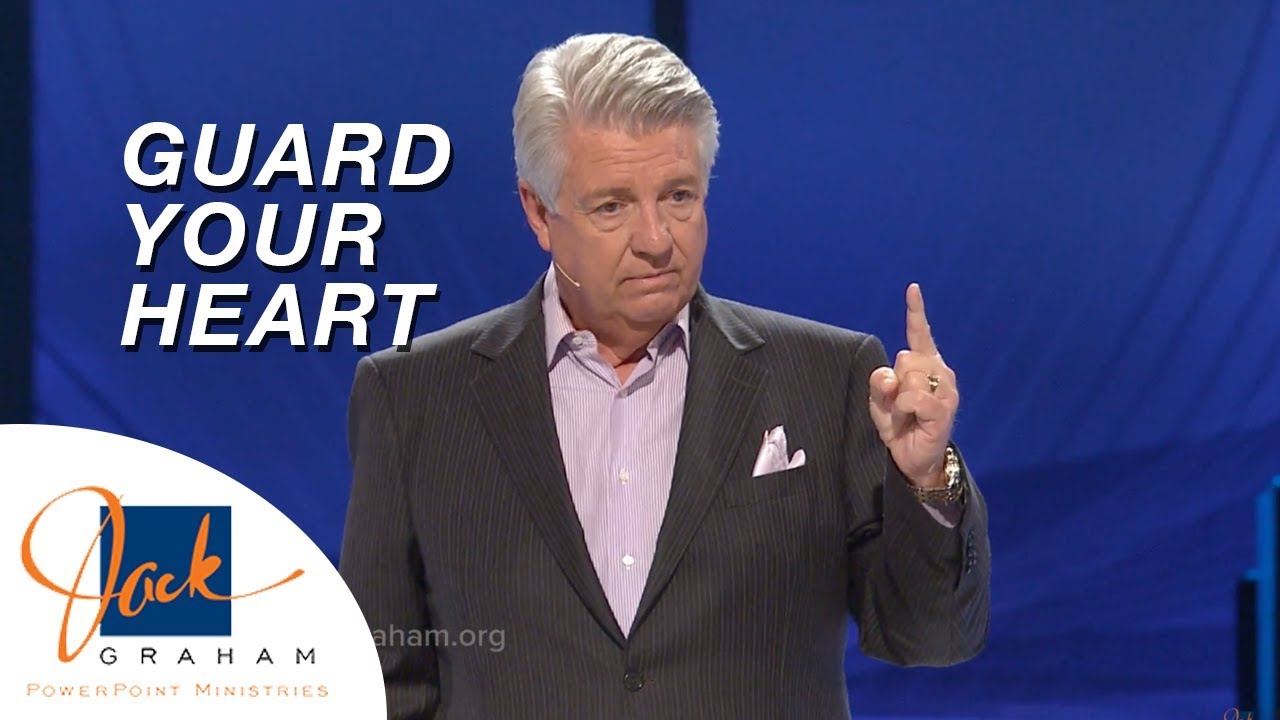 Guard Your Heart | PowerPoint with Dr. Jack Graham