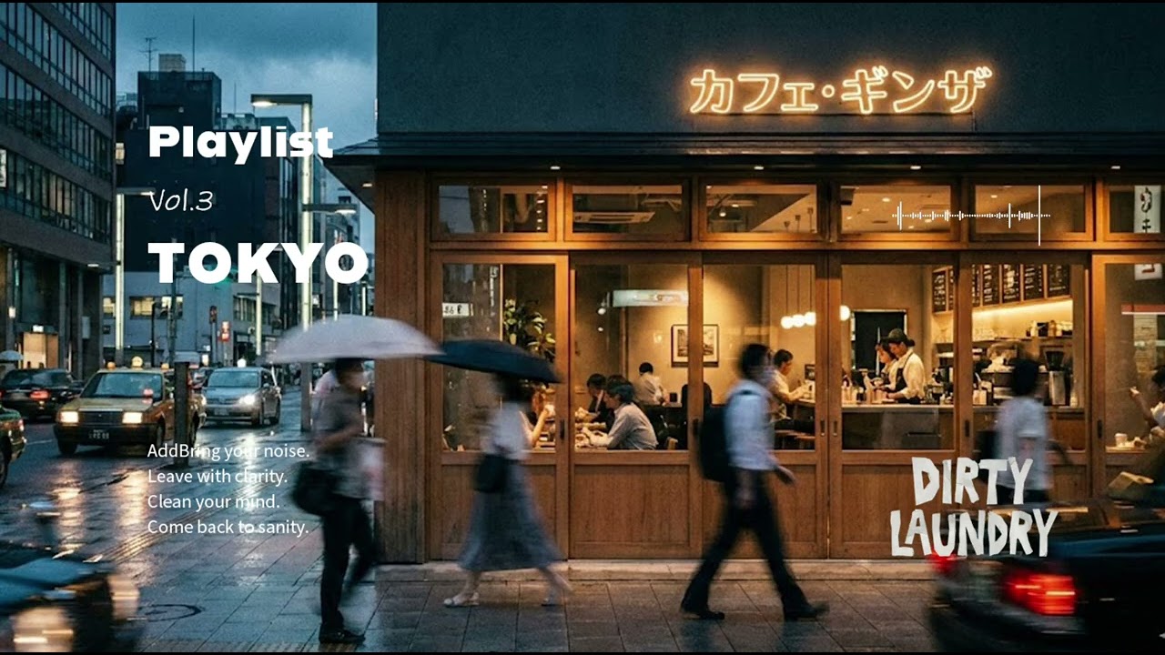Dirty Laundry – Tokyo vol.3 | Walk the City With Me | PlayList