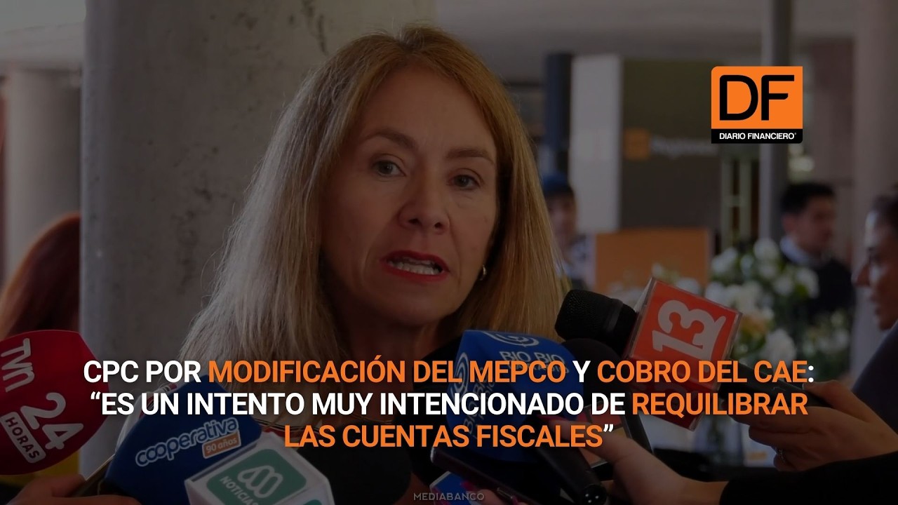 CPC por modificación del Mepco y cobro del CAE: “Es un intento equilibrar las cuentas fiscales”