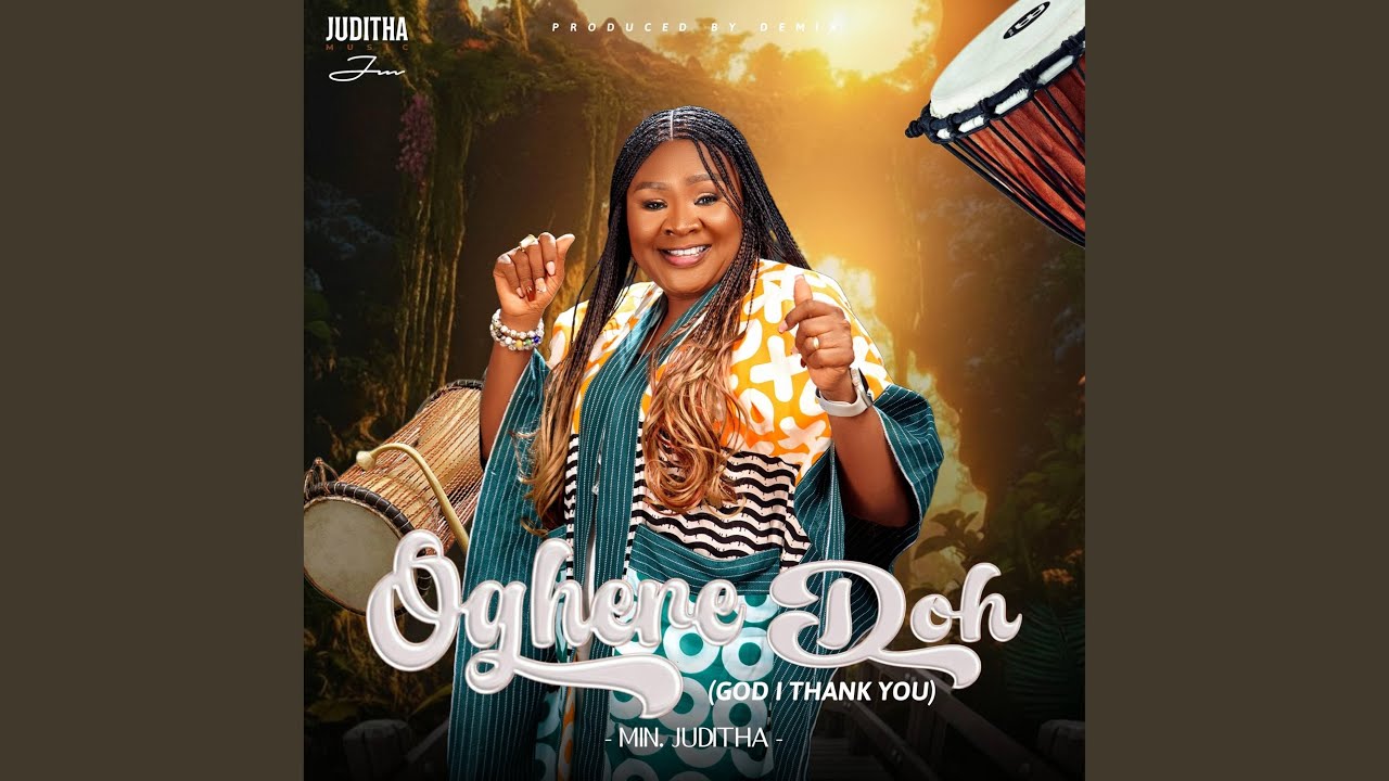 Oghene Doh (God, I Thank You)