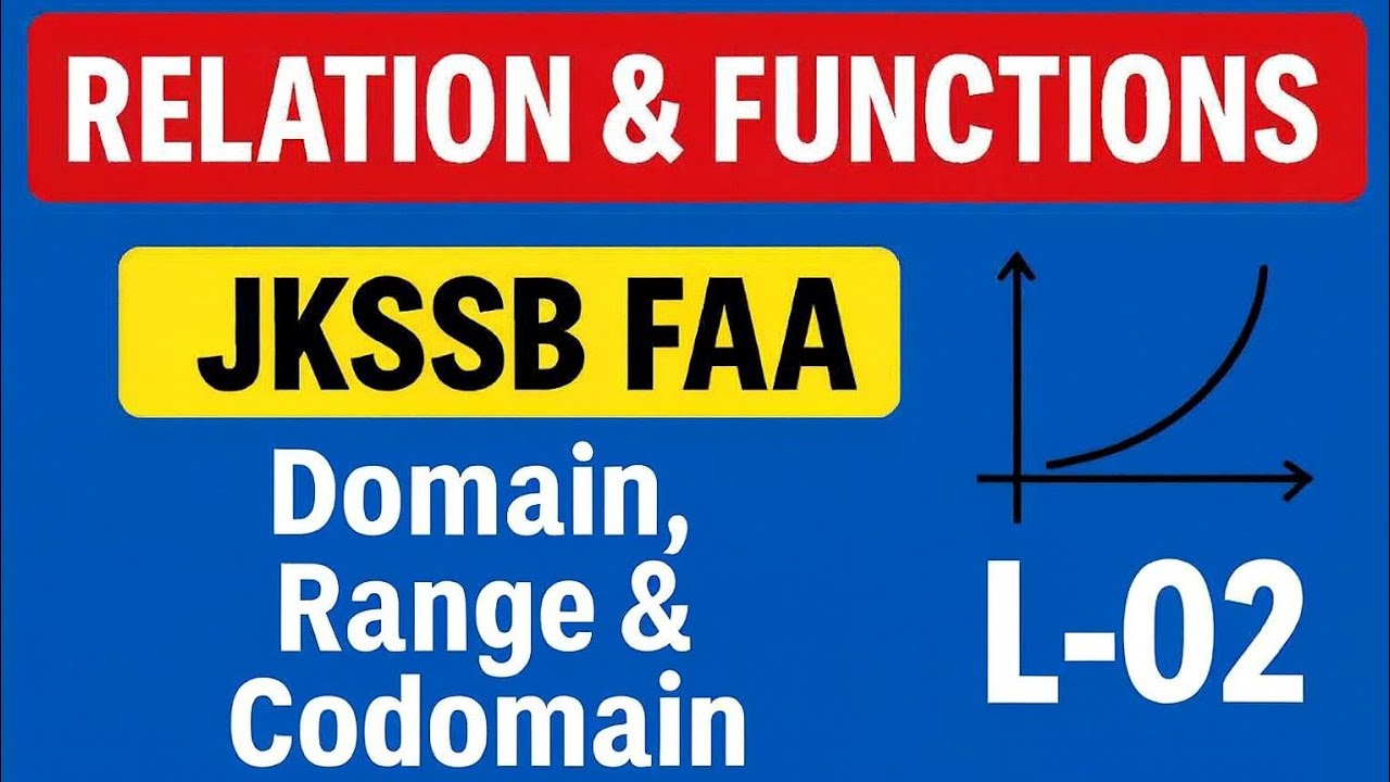Relation & Functions | JKSSB FAA | L-02 | What is Relation, Domain, Codomain | Important concept