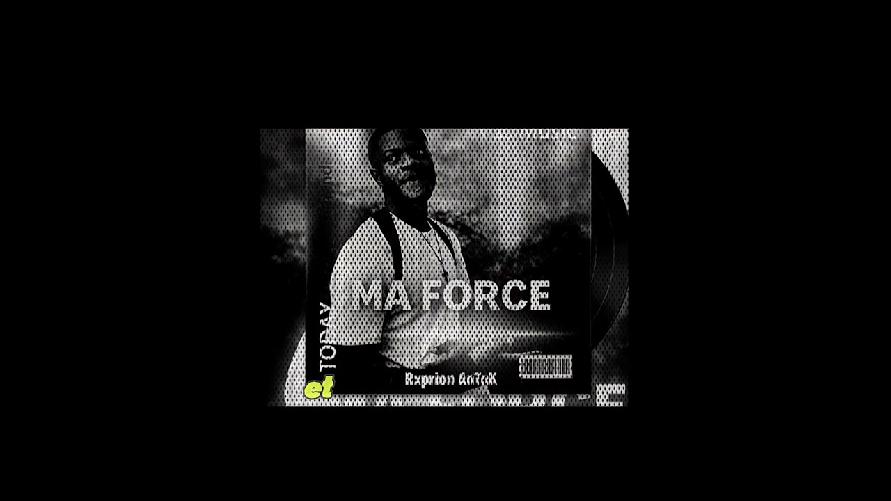 Ma force [Rxprione AnTnK]