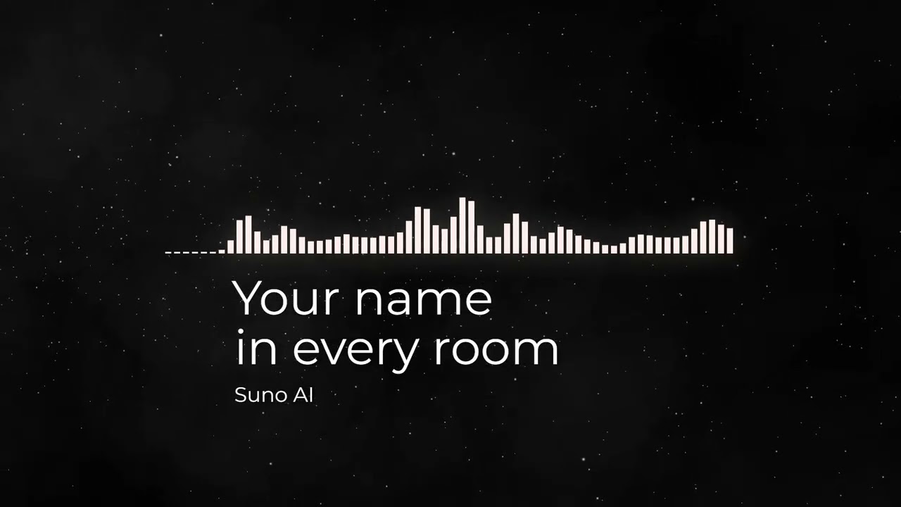 Your name in every room (neuro music)