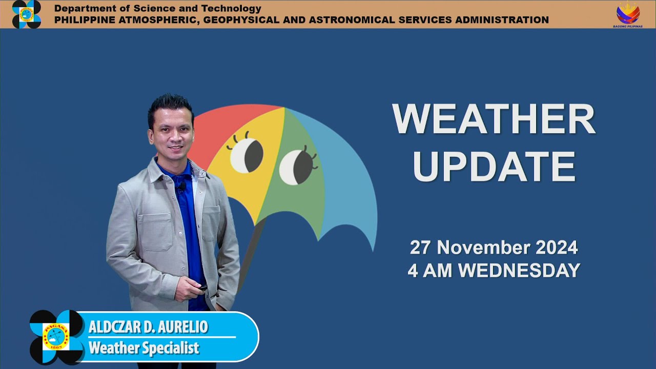 Public Weather Forecast issued at 4AM | November 27, 2024 - Wednesday