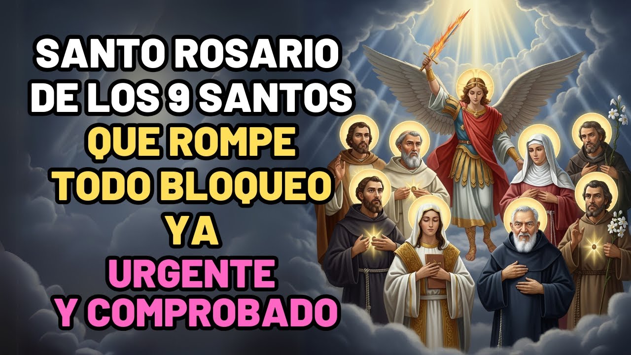 ¡URGENTE Y COMPROBADO! Rosario Milagroso de los 9 Santos que ROMPE TODO BLOQUEO YA.