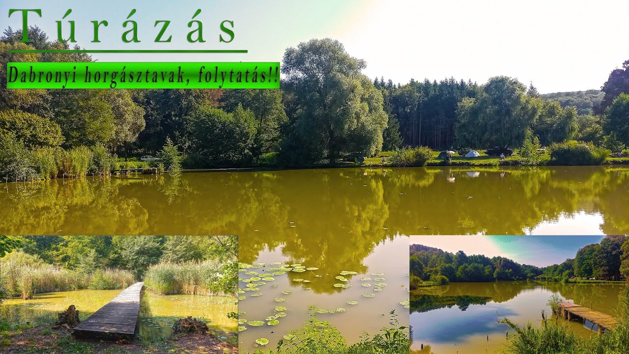 Túrázás | Dabronyi horgásztavak, folytatás