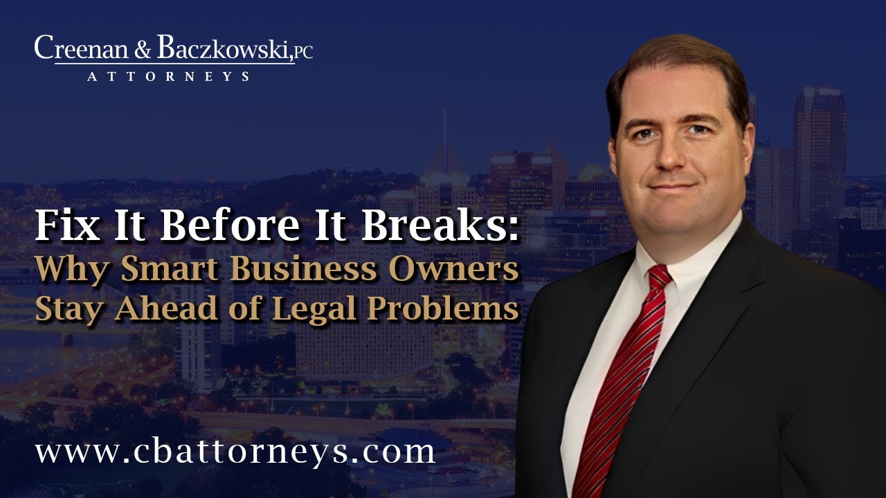 Fix It Before It Breaks: Why Smart Business Owners Stay Ahead of Legal Problems