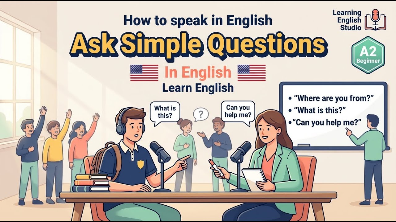 How to Ask Simple Questions in English  | English Practice | learn English podcast
