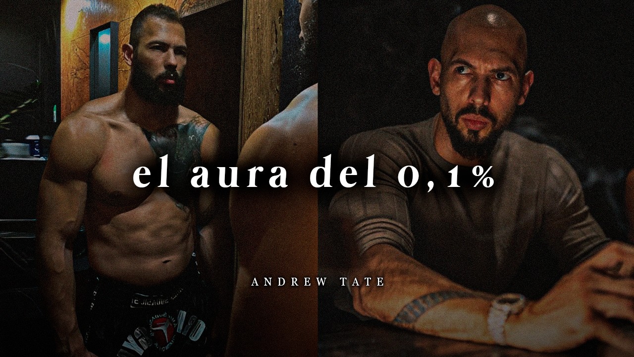 𝐄𝐋 𝐀𝐔𝐑𝐀 𝐃𝐄𝐋 𝟎,𝟏%: Domina tu energía real y poder masculino – Andrew tate (motivación)
