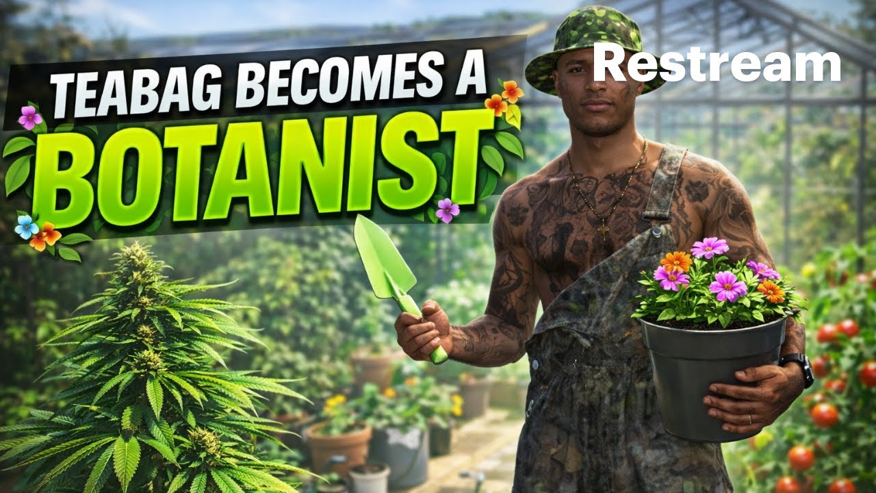 🌱 Teabag’s Botanist Era Begins | Redline