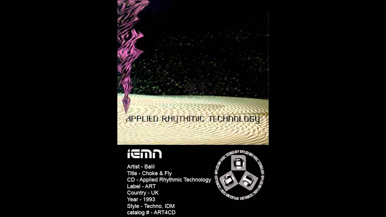 (((IEMN))) Balil - Choke & Fly - Applied Rhythmic Technology 1993 - Techno, IDM - Black Dog, Plaid