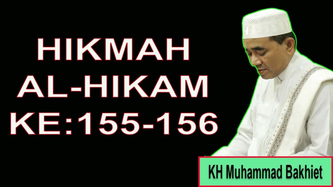 Hikmah Al Hikam Ke 155 156