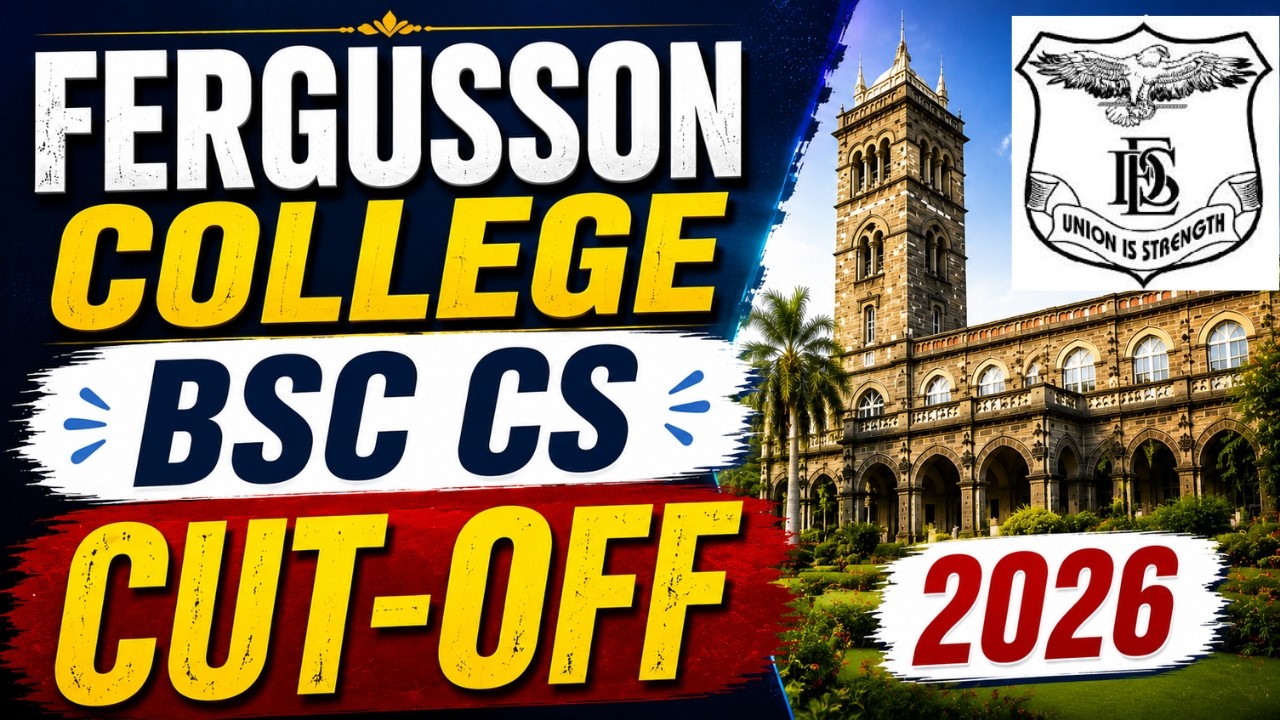 FY BSc Computer Science Admission 2026 | Fergusson College Cut Off | Full Process Explained