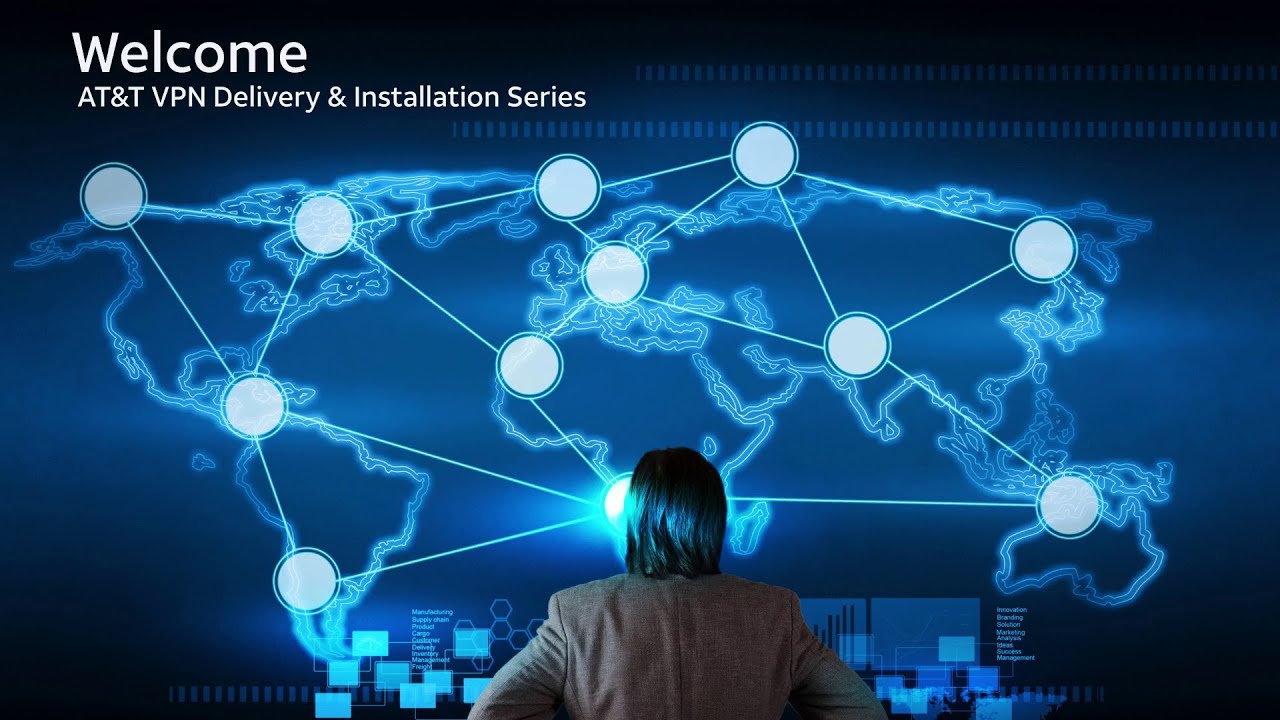 AT&T VPN Delivery and Installation: Welcome (Video 1) | AT&T Business