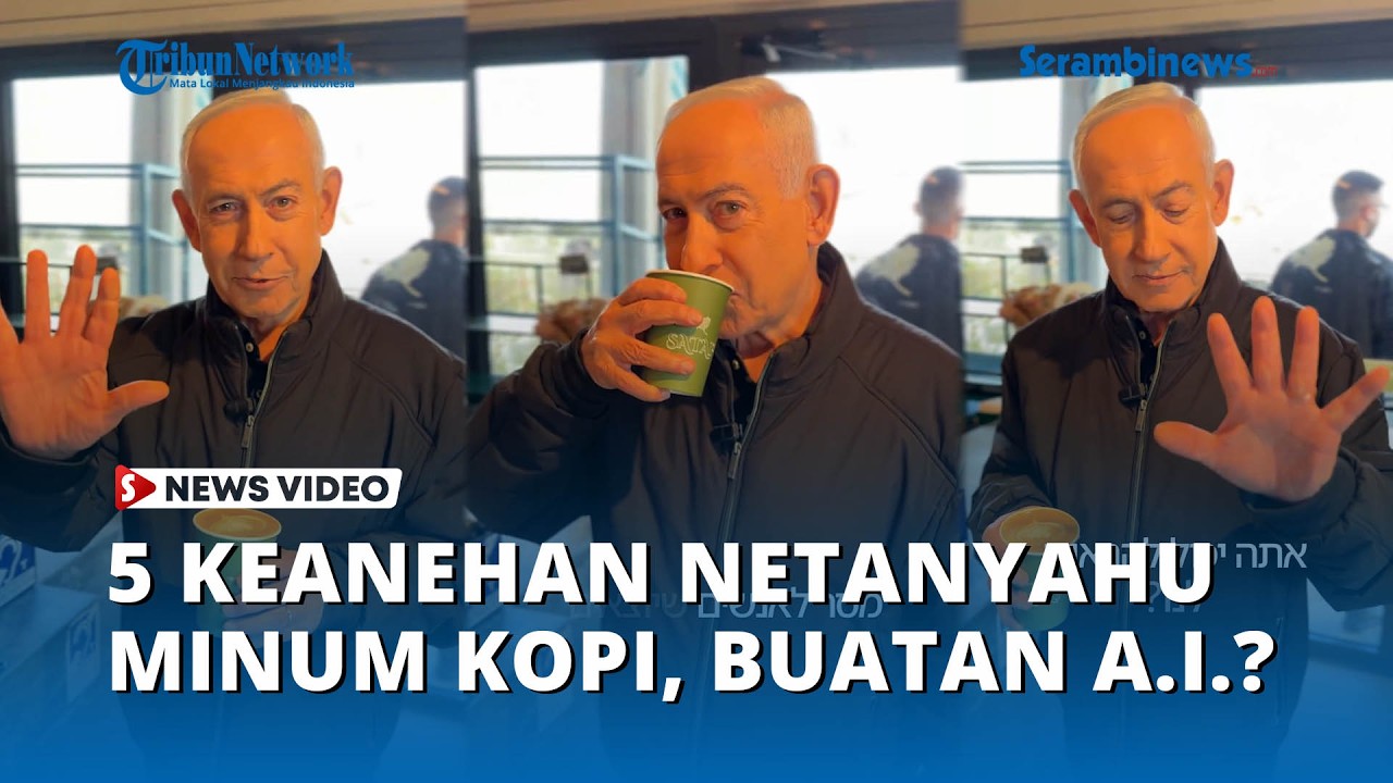 5 Kejanggalan Video Netanyahu Minum Kopi, Netizen Curigai Rekaman Buatan AI