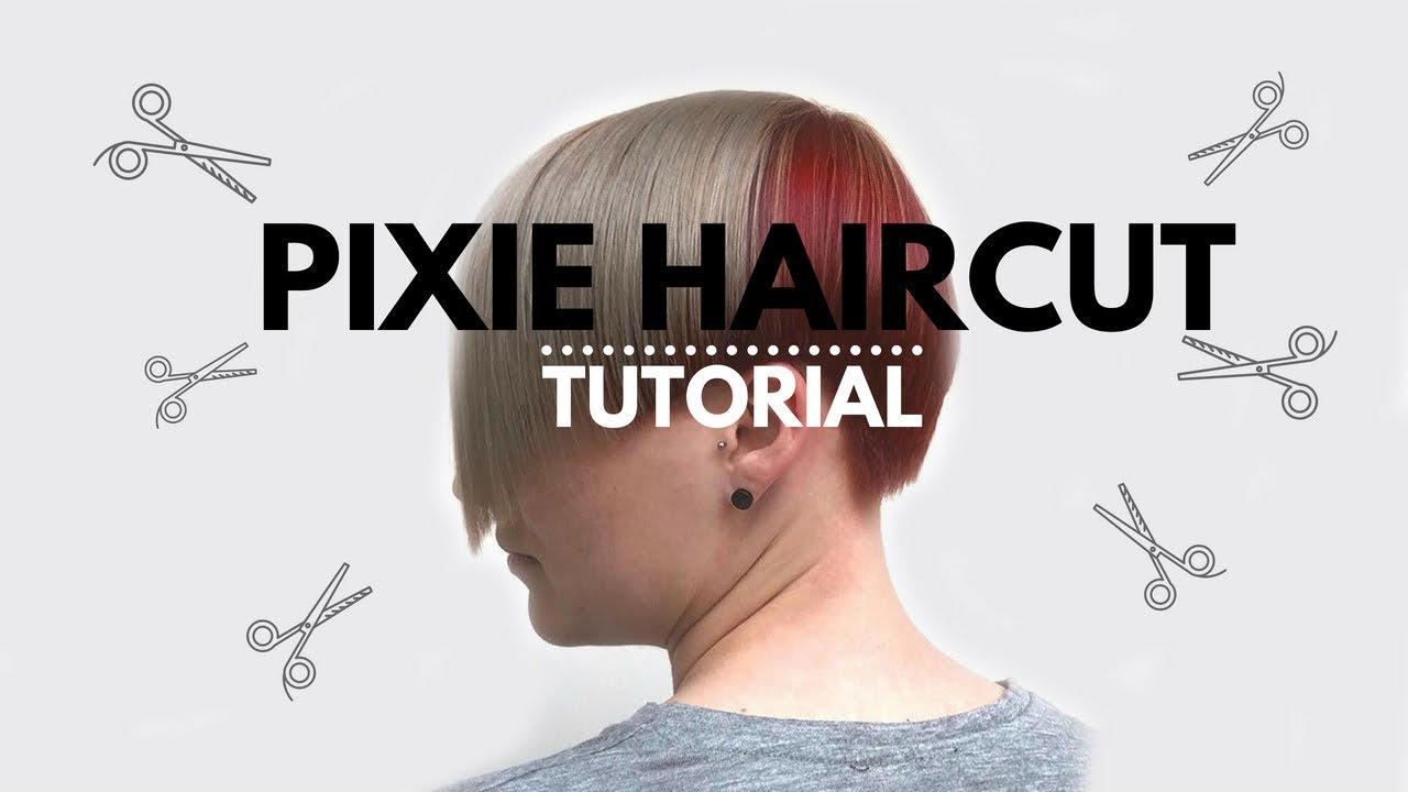 Pixie Haircut | Tutorial