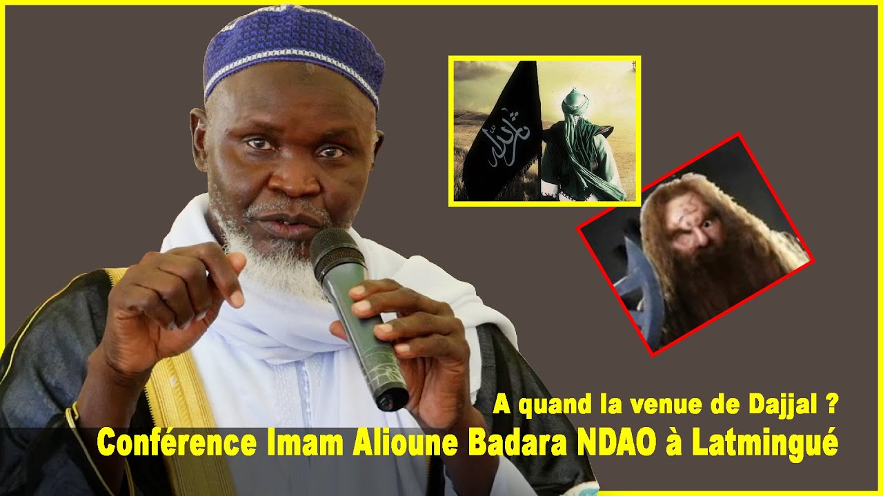 Conférence Imam Alioune Badara NDAO à Latmingué : A quand la venue de Dajjal ?
