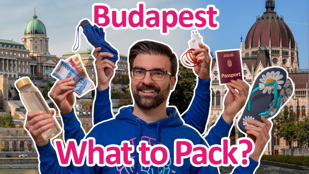 How to Pack for BUDAPEST! | Weather, Tips, Apps and other Useful info | Hungary Travel Guide