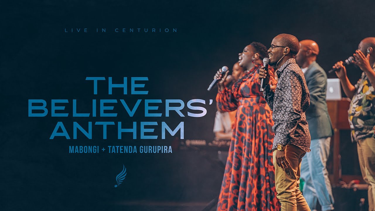 The Believers' Anthem (feat. Tatenda Gurupira) | Mabongi [Extended Version]
