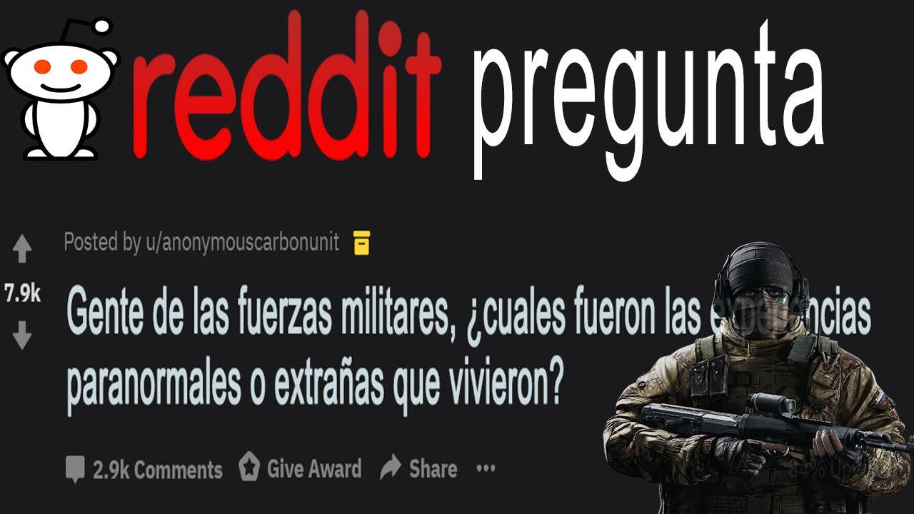 Reddit Pregunta: Experiencias Paranormales de Militares 2