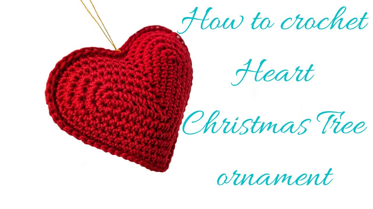 How to crochet Heart Christmas Tree ornament