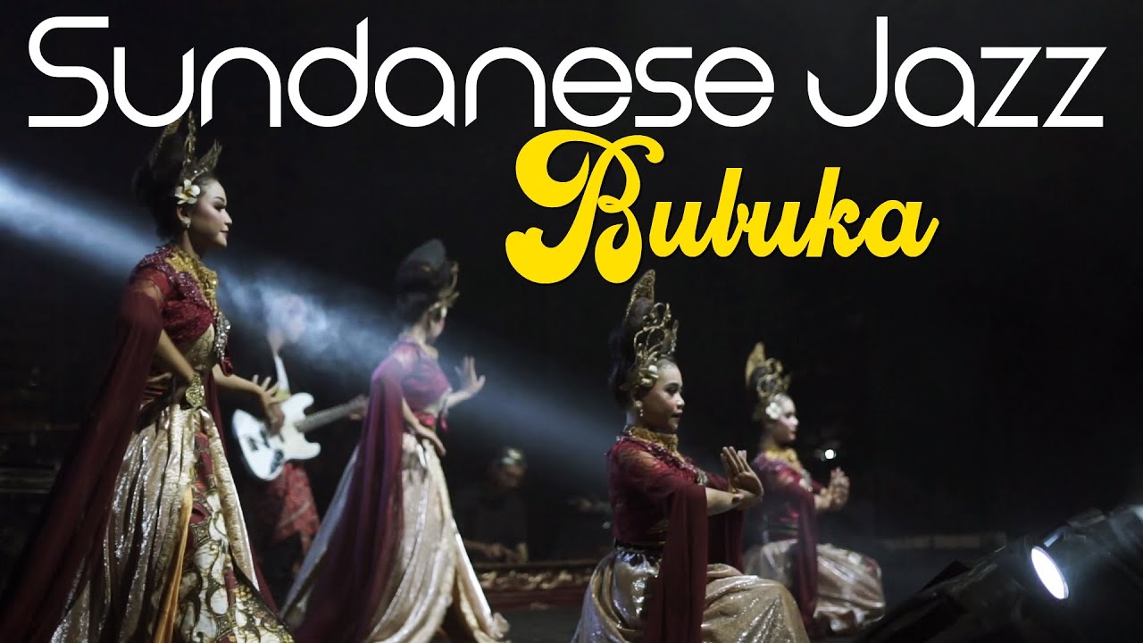 SUNDANESE JAZZ - BUBUKA