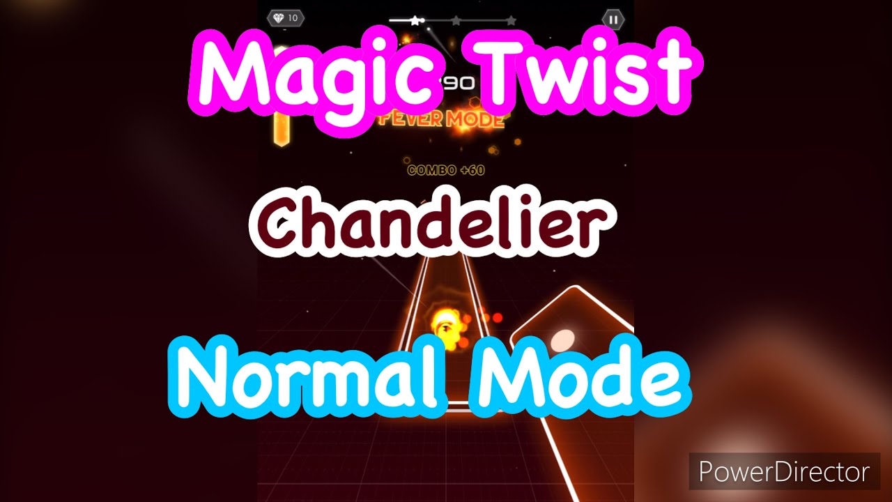 Magic Twist | Chandelier Normal Mode