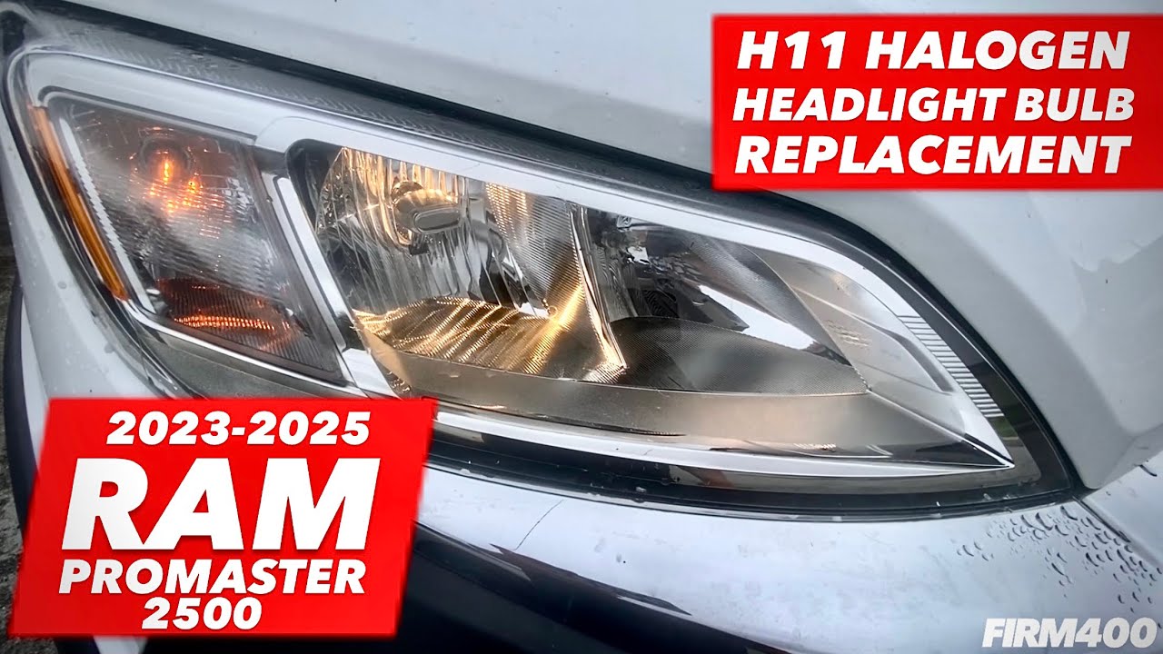 2023-2025 RAM PROMASTER 2500 H11 HALOGEN HEADLIGHT BULB REPLACEMENT