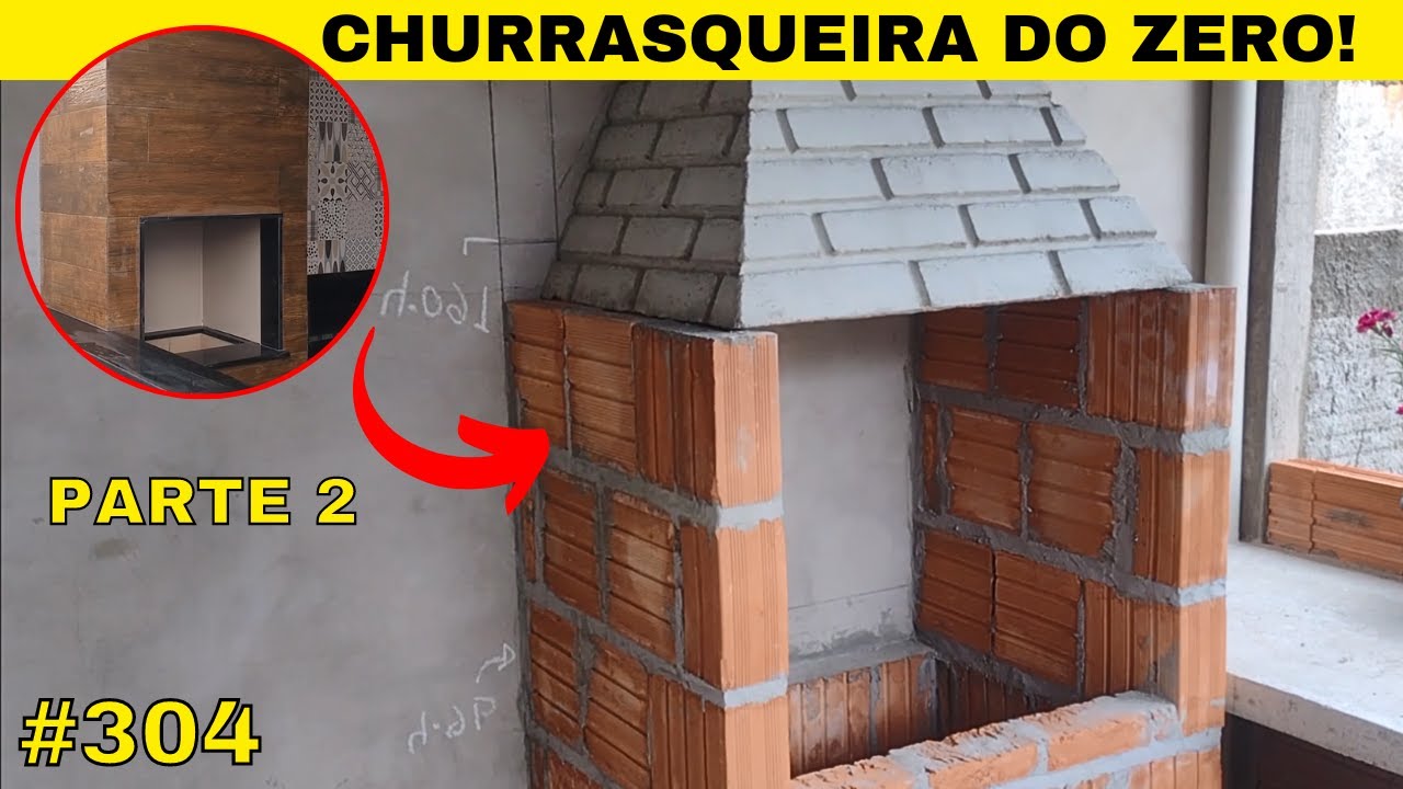 #304- Como fazer churrasqueira do zero! (Parte 2)