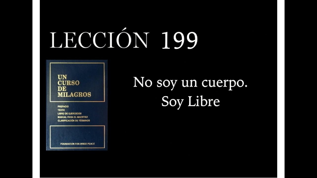 Lección 199 Un Curso de Milagros