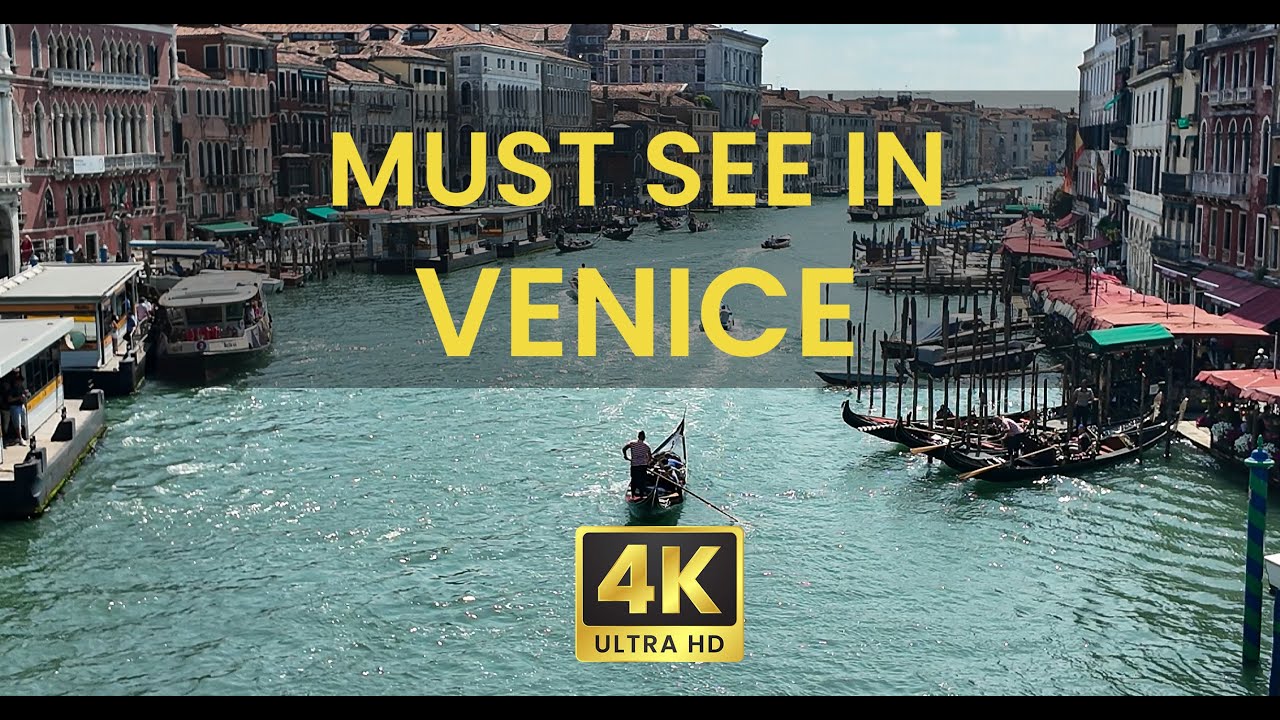 What to see in Venice 4K