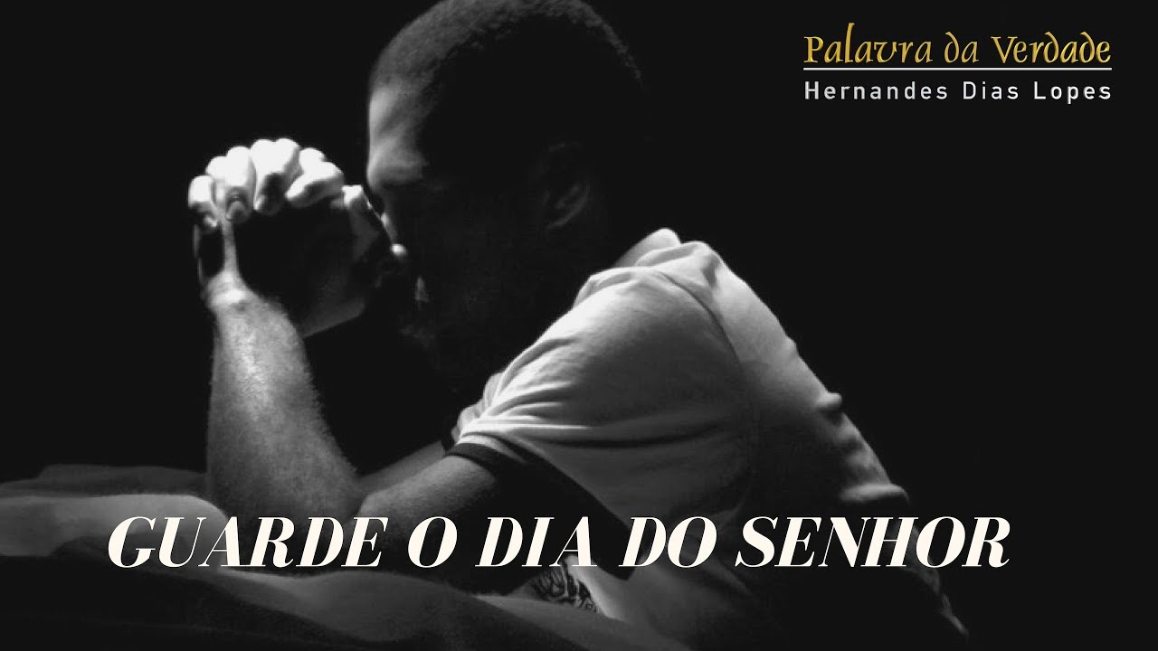 GUARDE O DIA DO SENHOR