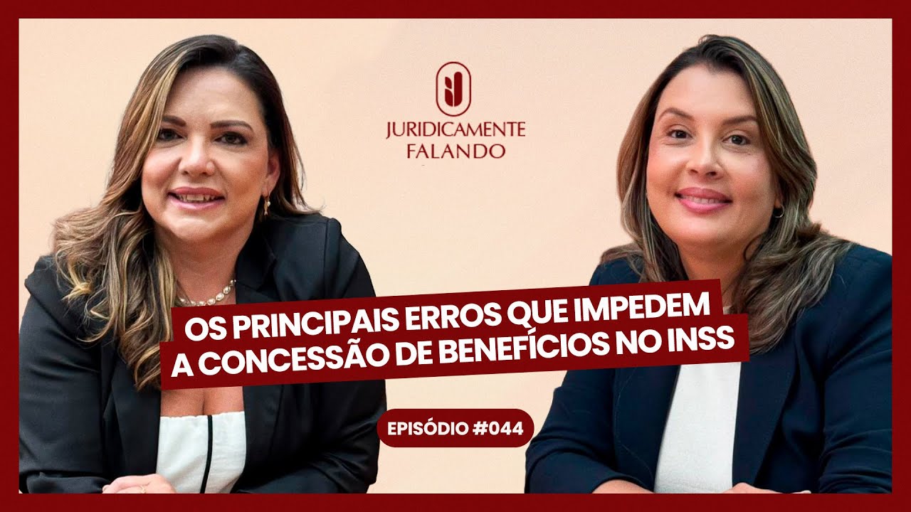 ANA IKEDA - OS PRINCIPAIS ERROS QUE IMPEDEM A CONCESSÃO DE BENEFÍCIOS NO INSS
