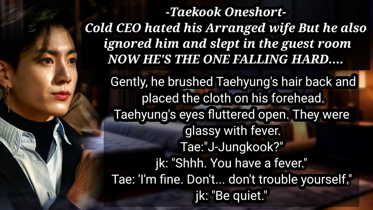 Taekook Oneshort |Cold CEO hated his Arranged Wife, But Tae also ignored him #taehyung #bts