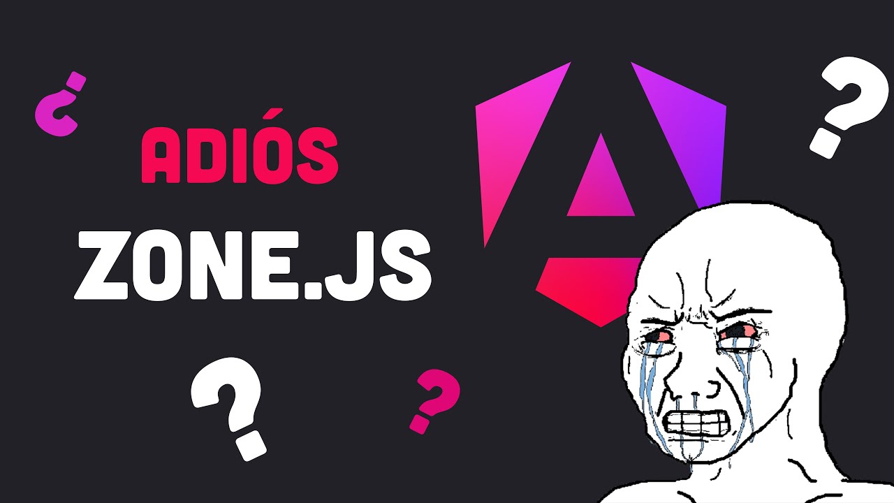 &iquest;ADI&Oacute;S zone.js en Angular 18? Gu&iacute;a Completa para ZONELESS Apps