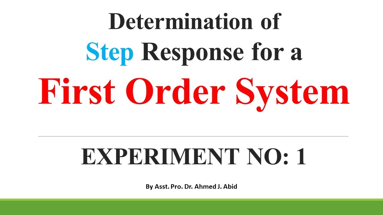 EXPERIMENT NO1(Part 1 of 2): Step Response for the First Order System